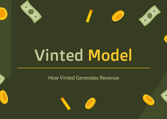 How Does Vinted Make Money Revealed With Powerful Business Model Insights
